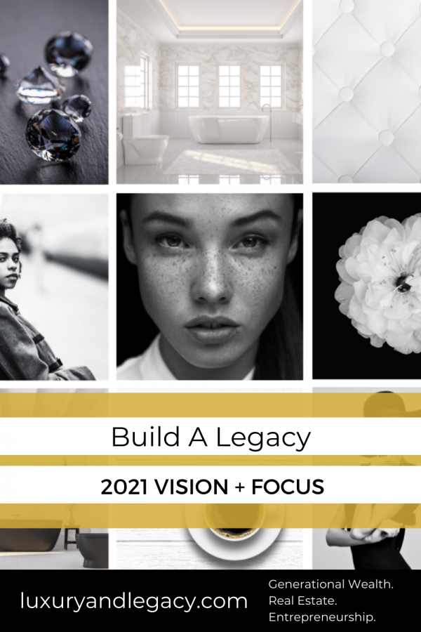 Build a Legacy, 2021 Vision, DC Real Estate, Maryland Real Estate, Northern Virginia Real Estate