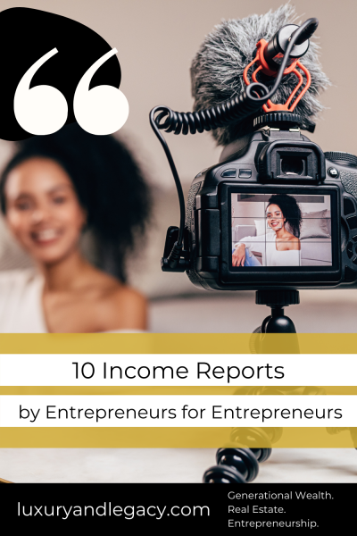 10 Income Reports By Entrepreneurs for Entrepreneurs